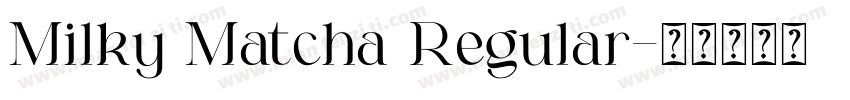 Milky Matcha Regular字体转换